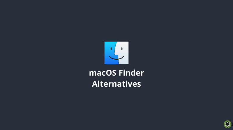 12 Best Finder Alternatives For Mac [2022 Updated List]