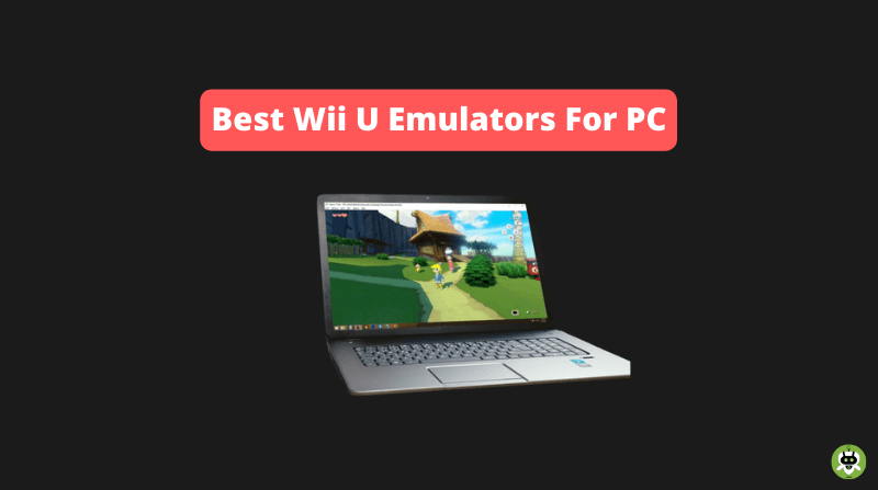 Best Wii U Emulators For PC
