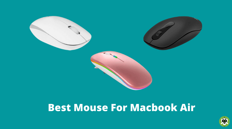 6 Best Mouse For MacBook Air [Updated List For This Year]