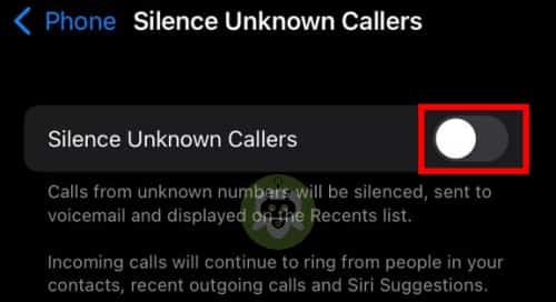 Toggle Off Silence Unknown Callers