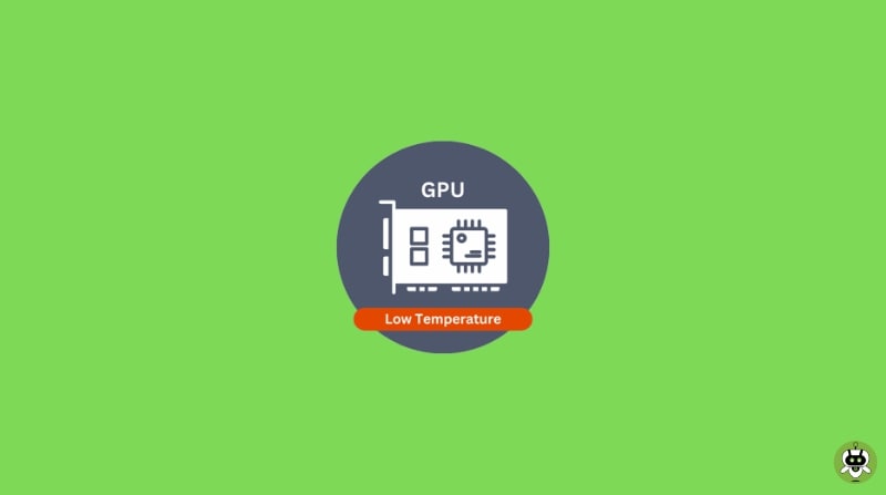 Reduce GPU Temperature While Gaming