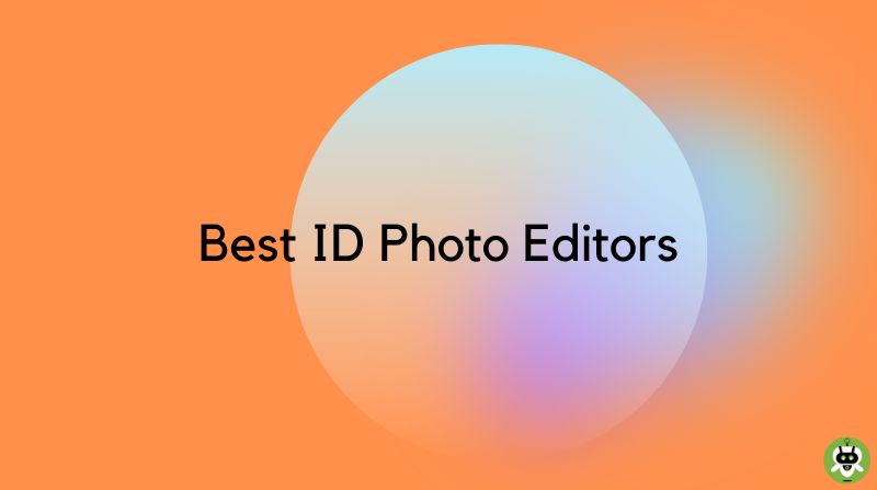 Best ID Photo Editors Image