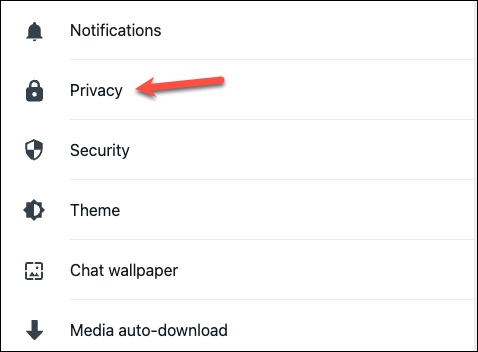 Go to Privacy settings - WhatsApp web